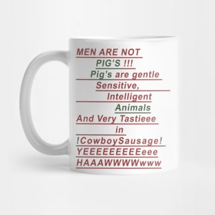 Men Are Not Pigs Mug